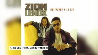 4. Yo Voy (Feat. Daddy Yankee) | Zion & Lennox - Motivando A La Yal