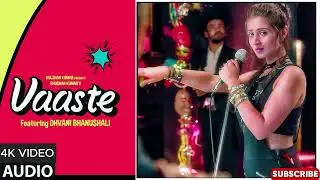 Vaaste Song: Dhvani Bhanushali, Tanishk Bagchi | Nikhil D | Bhushan Kumar | Radhika Rao, Vinay Sapru