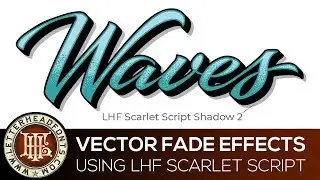 Creating Vector Fade Effects With LHF Scarlet Script