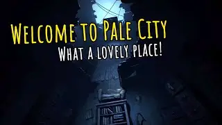 Welcome to Pale City | Little Nightmares II