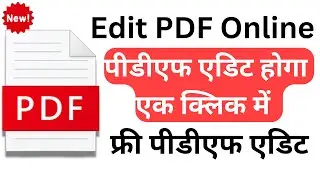 How to edit PDF for Free? PDF file edit kaise kare? Free PDF Editor! (2 Best Ways)