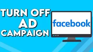 How To Turn Off Ad Campaign on Facebook Ads Manager