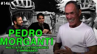 #146 - Pedro Morganti - Multi-Atleta Endurance  e Empresário - Stemma Podcast