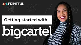 Getting started with Big Cartel and Printful: adding products and shipping