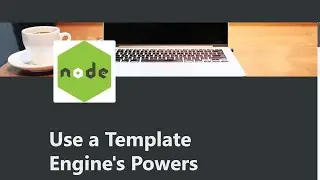 02 - Use a Template Engine's Powers -  Advanced Node and Express - freeCodeCamp