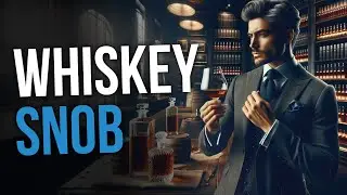 Newbie To Whiskey Connoisseur In 2 Months 