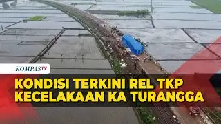 Kondisi Terkini Rel TKP Kecelakaan KA Turangga Usai Evakuasi Korban Terakhir