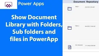 Power Canvas App - Navigating SharePoint Documents Folder & Files