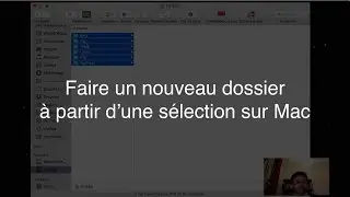 Faire un nouveau dossier à partir d’une sélection sur Mac