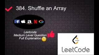 384 Shuffle an Array | Medium Level Interview Question Solution in Python