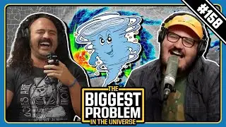 Chasing The Storm | Biggest Problem #158