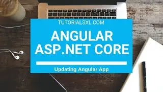 ASP.NET Core Angular Application - Updating Angular App