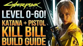 Cyberpunk 2077 - Kill Bill Build Guide - Endgame Katana + Pistol Build