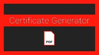 How to Make a PDF Certificate Generator