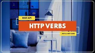 Rest Api HTTP Verbs in .Net 5