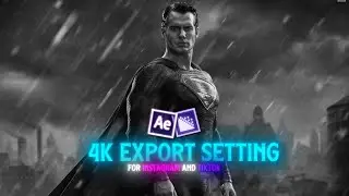 4K Quality Render Settings : After Effects/Media Encoder