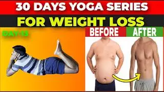 Yoga for Weight Loss | Day 13 of 30 Days Weight loss Series | Yoga Glow |