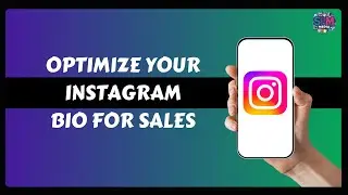 How to Optimize Your Instagram Bio for Sales