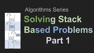 Learn to Solve Stack Based Problems - Part 1