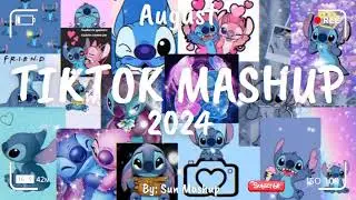 Tiktok Mashup August 💗2024💗 (Not Clean)