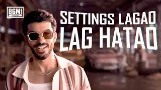 Settings Lagao Lag Hatao!! Samjhe Kya? #BGMI