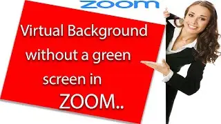 How to  set a Virtual Background without Green Screen in ZOOM | Set any image as a Background...!