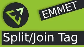 Emmet - Actions - Split-Join Tag