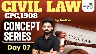 CPC 1908 Lecture Series in Hindi | Concept Series Day 7 | By Amit Sir