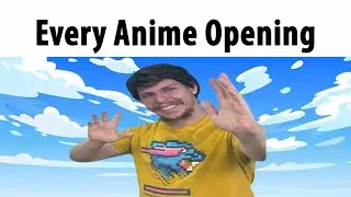 Every Anime Opening