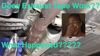 Does exhaust tape really work?? Cheap exhaust leak fix