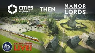 Building City Services in Cities Skylines + Building a New Village in Manor Lords!