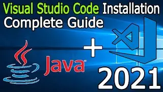 How to install Visual Studio Code on Windows 10 [2021 Update] For Java Developers