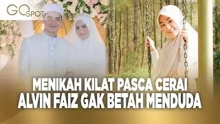 2 Bulan Menduda, ALVIN FAIZ Menikah Lagi Dengan Janda Cantik! Apa Tanggapan LARISSA CHOU ? – GO SPOT