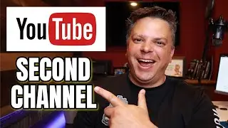 How To Add A Second YouTube Channel To Your Account