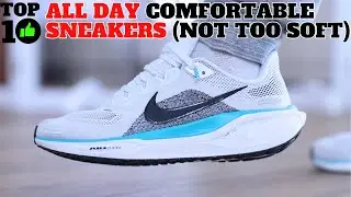 TOP 10 Comfortable Sneakers For All Day (Not Too Soft)