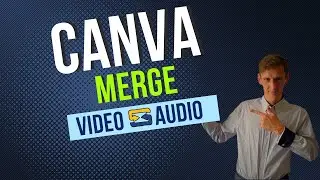 How to use canva to merge video and sound