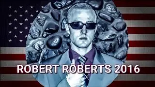 Robert Roberts Presidential Ad 2016 | Comedy Sketch