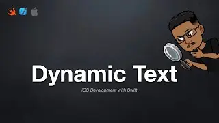 Making Your App More Accessible: Enabling Dynamic Text in iOS