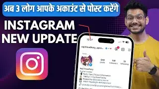 3 USER CAN POST FROM YOUR ACCOUNT | Instagram New Update 2024