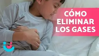 Cómo ELIMINAR los GASES en NIÑOS 👶🏻✅ (10 Remedios Caseros)