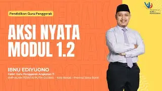 1.2.k Aksi Nyata - Modul 1.2 CGP Angkatan 11 Kota Bekasi