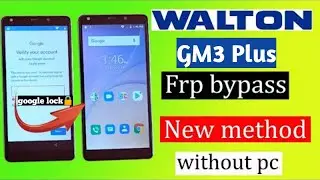 how to walton gm3 plus frp bypass | gm3 plus google account remove | without pc