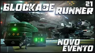 BLOCKADE RUNNER NOVO EVENTO GLOBAL! - UPDATE 3.24 - STAR CITIZEN