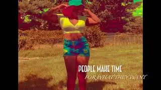 Yona Marie - People Make Time (For What They Want) [Single]