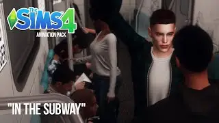 Animation pack IN THE SUBWAY SIMS 4 | Download