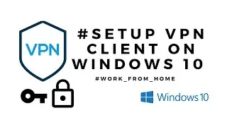 How to Setup PPTP VPN Client on Windows 10