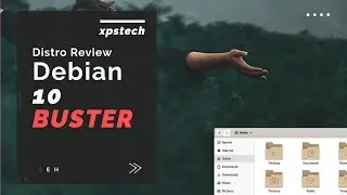 DISTRO REVIEW : Debian 10 