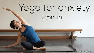 Yoga for anxiety (25min)