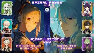 Normal Attacks Duo - C2 Yoimiya & C0 Ayato floor 12 abyss 3.3 | Genshin Impact