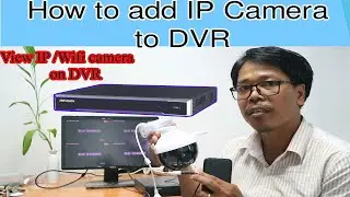 How to add IP or Wifi Camera to DVR | How to view Ezviz camera on HIKVISION DVR